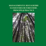 Managementul ecosistemelor forestiere. Principii și practică