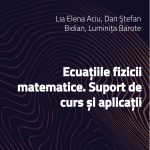 Ecuațiile fizicii matematice. Suport de curs și aplicații