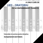 Principii de desfășurare a unui curs de lied-oratoriu cu acompaniament pianistic (Îndrumător de seminar pentru disciplina Acompaniament Lied-Oratoriu)