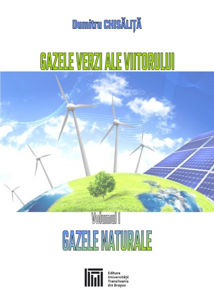 Gazele verzi ale viitorului. Vol. 1.: Gazele naturale