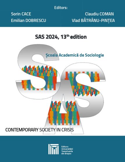 Contemporary society in crisis : Şcoala Academică de Sociologie - SAS 2024, 13th edition