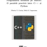 Programarea orientată pe obiecte: o paralelă practică între C++ și Python