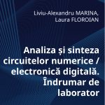 Analiza și sinteza circuitelor numerice / electronică digitală. Îndrumar de laborator