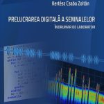 Prelucrarea digitală a semnalelor. Îndrumar de laborator