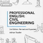 Professional English: Civil Engineering, 2nd Edition: Revised and Expanded