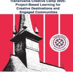 Transilvania Creative Camp 2025 : project-based learning for creative destinations and engaged communities