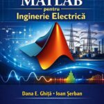 MATLAB pentru inginerie electrică. Suport de curs