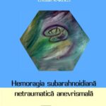 Hemoragia subarahnoidiană netraumatică anevrismală