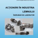 Acționări în industria lemnului. Îndrumar de laborator