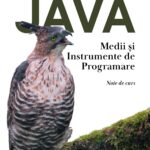 Medii și instrumente de programare. Programare Java. Note de curs
